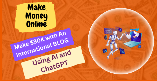 Make $30K with An International BLOG (US Elections) Using AI and ChatGPT