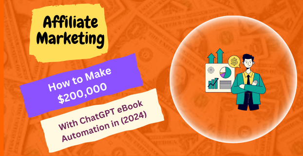 How to Make $200,000 with ChatGPT eBook Automation in (2024)