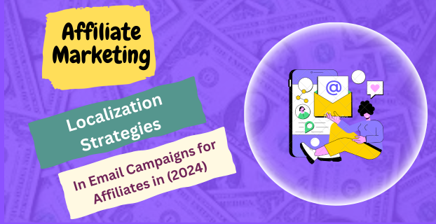Localization Strategies in Email Campaigns for Affiliates in (2024)