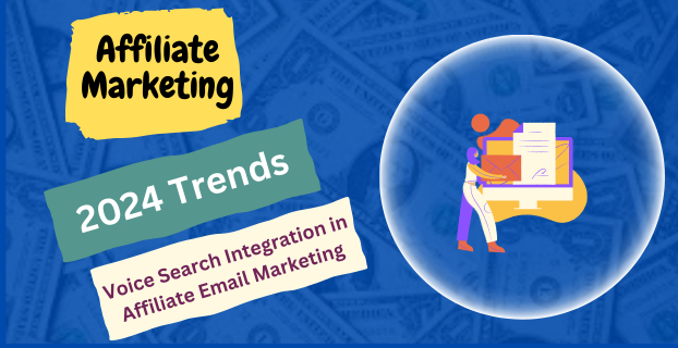 Voice Search Integration in Affiliate Email Marketing: 2024 Trends