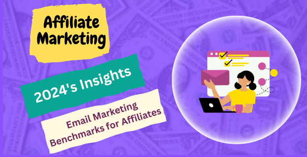 2024's Insights: Email Marketing Benchmarks for Affiliates