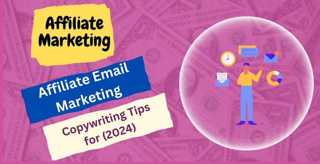 Affiliate Email Marketing Copywriting Tips for (2024)