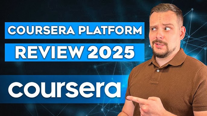 Coursera Review 2025